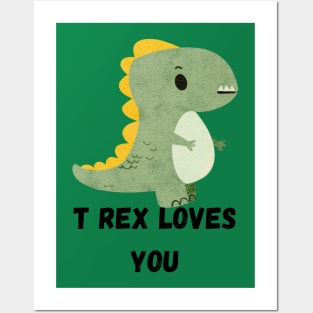 TRex Loves You Posters and Art